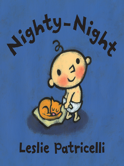 Title details for Nighty-Night by Leslie Patricelli - Available